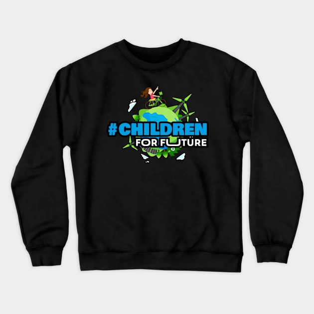 Children for future Crewneck Sweatshirt by tonkashirts